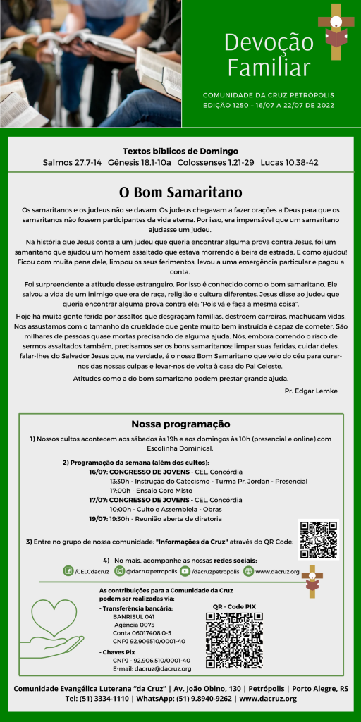 Os samaritanos e os judeus não se davam. Os judeus chegavam a fazer orações a Deus para que os samaritanos não fossem participantes da vida eterna. Por isso, era impensável que um samaritano ajudasse um judeu.
 
Na história que Jesus conta a um judeu que queria encontrar alguma prova contra Jesus, foi um samaritano que ajudou um homem assaltado que estava morrendo à beira da estrada. E como ajudou! Ficou com muita pena dele, limpou os seus ferimentos, levou a uma emergência particular e pagou a conta. 
Foi surpreendente a atitude desse estrangeiro. Por isso é conhecido como o bom samaritano. Ele salvou a vida de um inimigo que era de raça, religião e cultura diferentes. Jesus disse ao judeu que queria encontrar alguma prova contra ele: “Pois vá e faça a mesma coisa”.

Hoje há muita gente ferida por assaltos que desgraçam famílias, destroem carreiras, machucam vidas. Nos assustamos com o tamanho da crueldade que gente muito bem instruída é capaz de cometer. São milhares de pessoas quase mortas precisando de alguma ajuda. Nós, embora correndo o risco de sermos assaltados também, precisamos ser os bons samaritanos: limpar suas feridas, cuidar deles, falar-lhes do Salvador Jesus que, na verdade, é o nosso Bom Samaritano que veio do céu para curar-nos das nossas culpas e levar-nos de volta à casa do Pai Celeste. 
Atitudes como a do bom samaritano podem prestar grande ajuda.